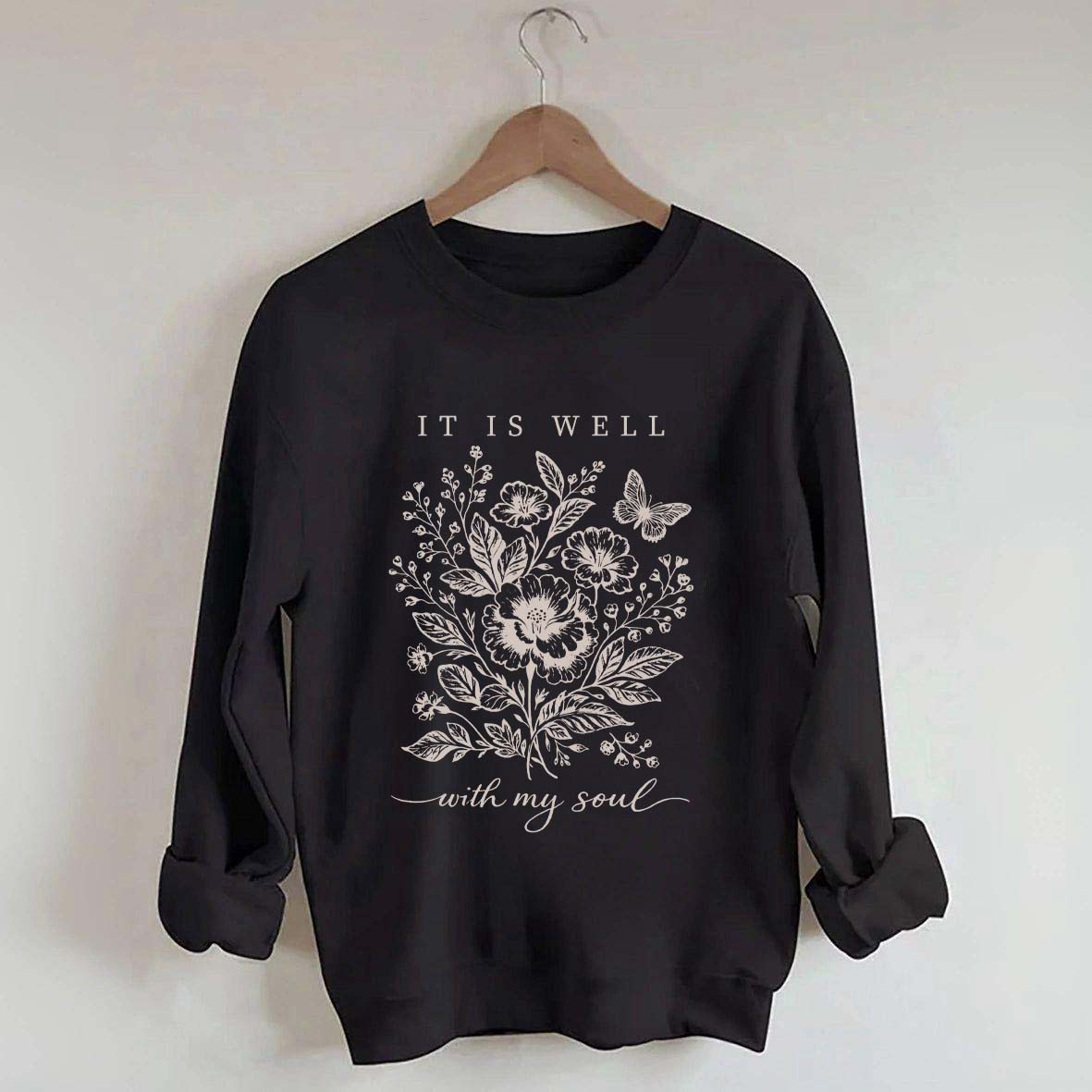 It Is Well With My Soul Floral Butterfly Sweatshirt