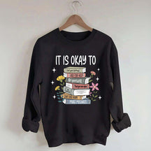 It's Okay Mental Health Matter Book Sweatshirt