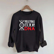 Volleyball It's In My DNA Sweatshirt