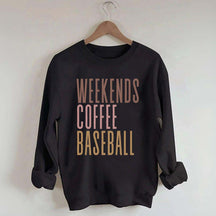 Weekends Coffee Baseball Sweatshirt