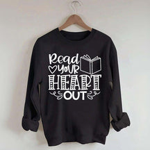 Read Your Heart Out Teacher Sweatshirt