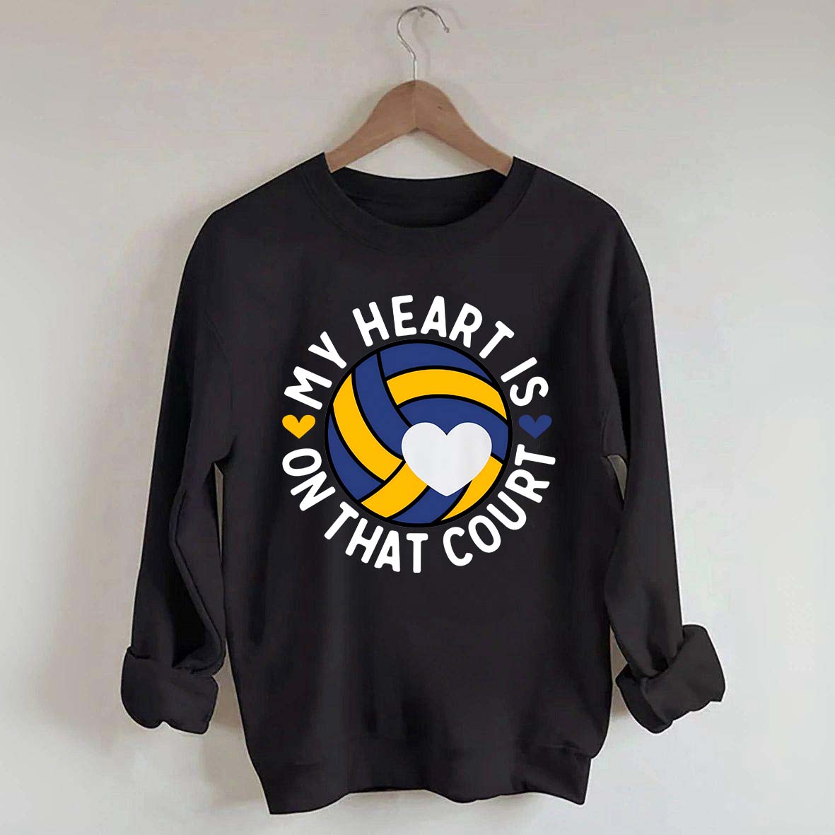 My Heart Is On The Court Volleyball Sweatshirt