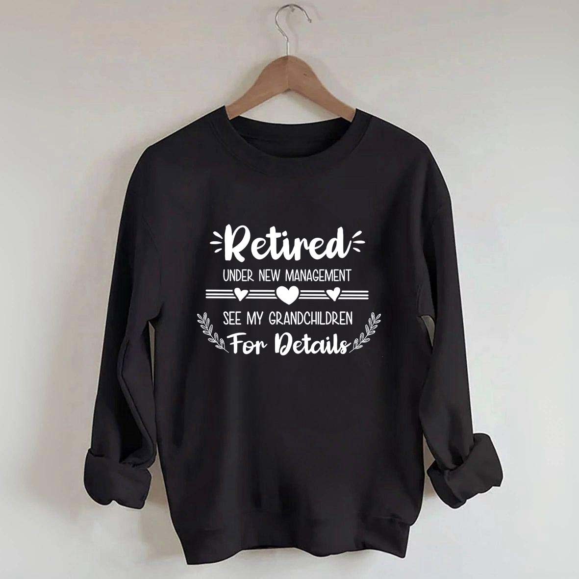 New Management Retired Grandma Sweatshirt