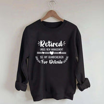New Management Retired Grandma Sweatshirt