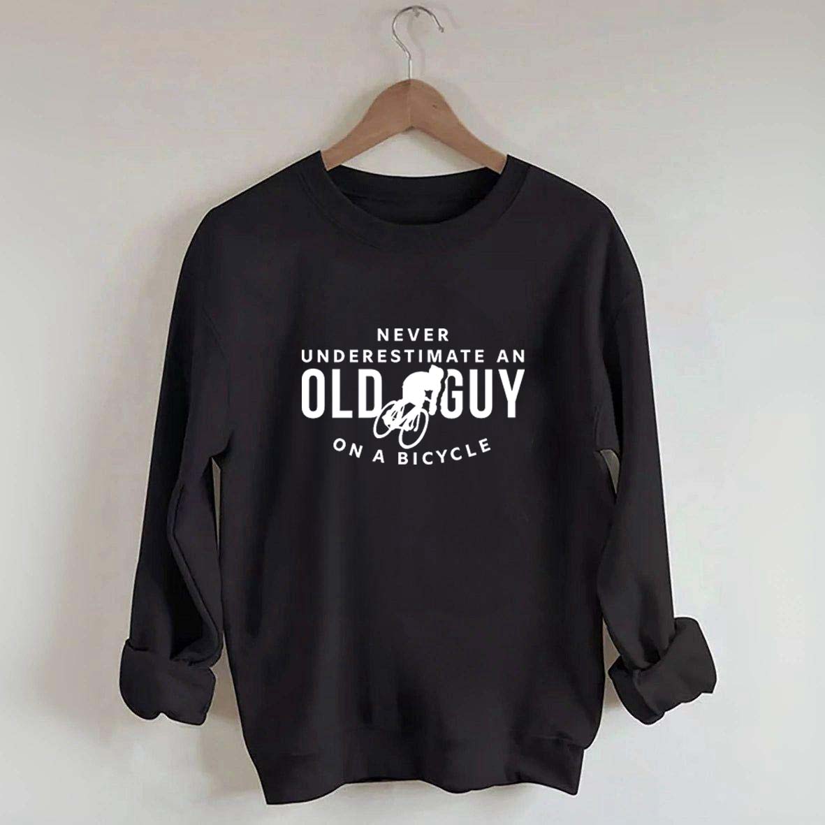 Never Underestimate An Old Guy On A Bicycle Sweatshirt