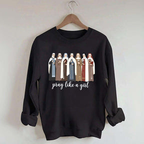 Women Pray Like a Girl Sweatshirt