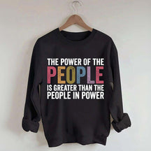 The Power Of The People Sweatshirt