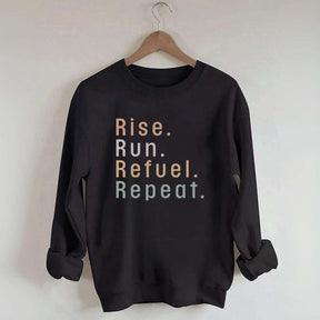 Rise Run Refuel Repeat Sweatshirt