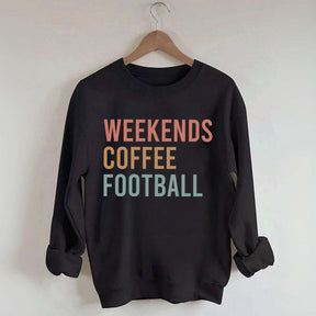 Weekends Coffee Football Sweatshirt