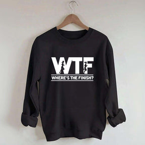 WTF Where's The Finish Sweatshirt
