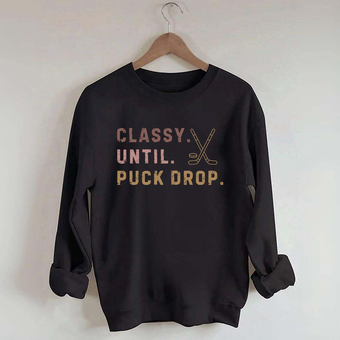 Retro Classy Until Puck Drop Sweatshirt