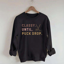 Retro Classy Until Puck Drop Sweatshirt