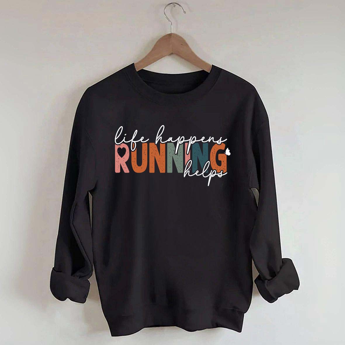 Comfort Color Life Happens Running Helps Sweatshirt
