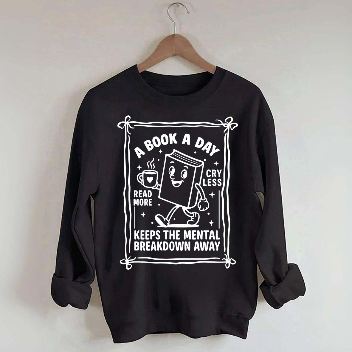 A Book A Day Bookworm Sweatshirt