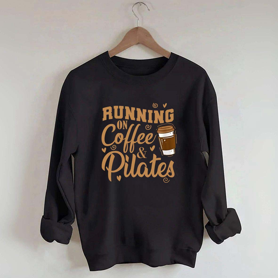 Running On Coffee And Pilates Powerhouse Sweatshirt