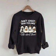 Don't Ghost Your Feelings Cute Therapy Sweatshirt