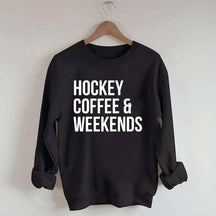 Hockey Coffee & Weekends Sweatshirt
