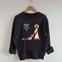 Jesus Will Not Abandon Me Women's Sweatshirt