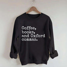 Coffee, Books & Oxford Commas Sweatshirt