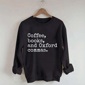 Coffee, Books & Oxford Commas Sweatshirt