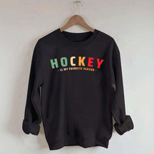 Cute Hockey Is My Favorite Season Sweatshirt