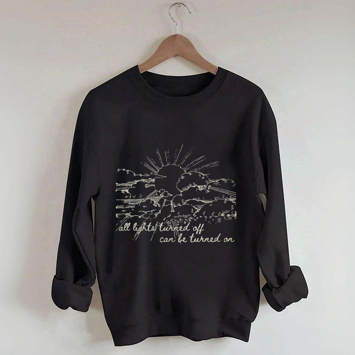 All Lights Turned Off Can Be Turned On Folk Music Festival Sweatshirt