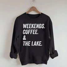 Funny Weekends Coffee and the Lake Sweatshirt