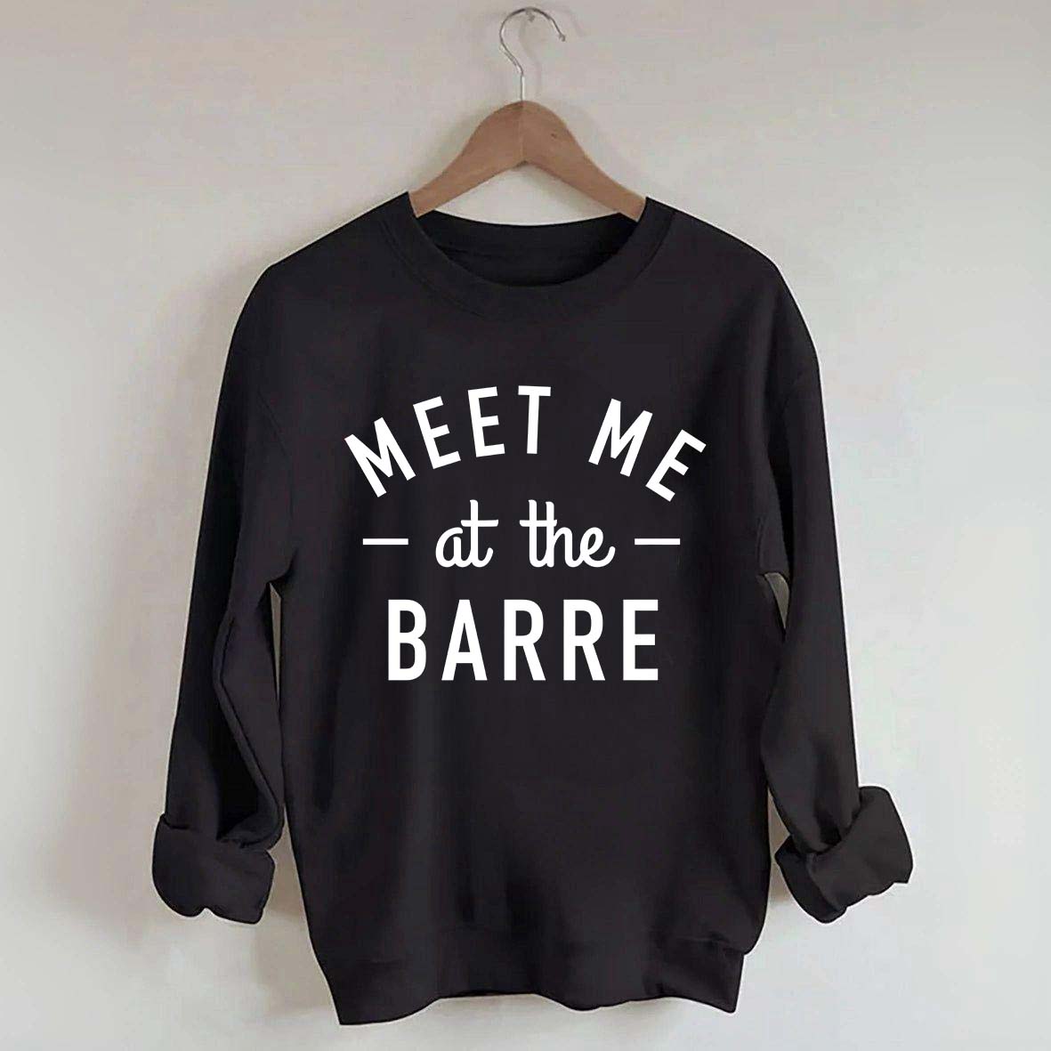 Meet Me at The Barre Workout Muscle Sweatshirt