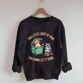 This Little Light of Mine I'm Gonna Let It Shine Racoon Sweatshirt