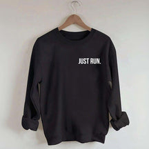 Just Run Sweatshirt