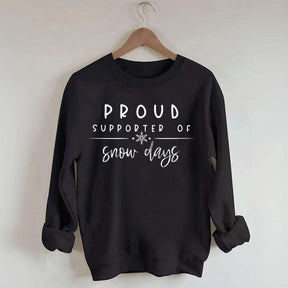 Teacher Christmas Proud Supporter Of Snow Days Sweatshirt