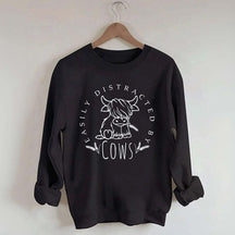 Easily Distracted By Cows Sweatshirt