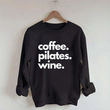 Funny Gym Coffee Pilates Wine Sweatshirt