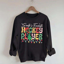 Santa's Favorite Hockey Player Sweatshirt