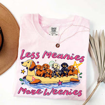 Less Meanies More Weenies Funny Dog T-Shirt