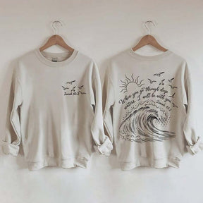 When You Go Through Deep Waters Sweatshirt