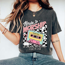 Made To Worship Religous T-Shirt