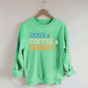 Dogs Coffee & Hockey Sweatshirt