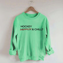 Hockey & Chill Sweatshirt