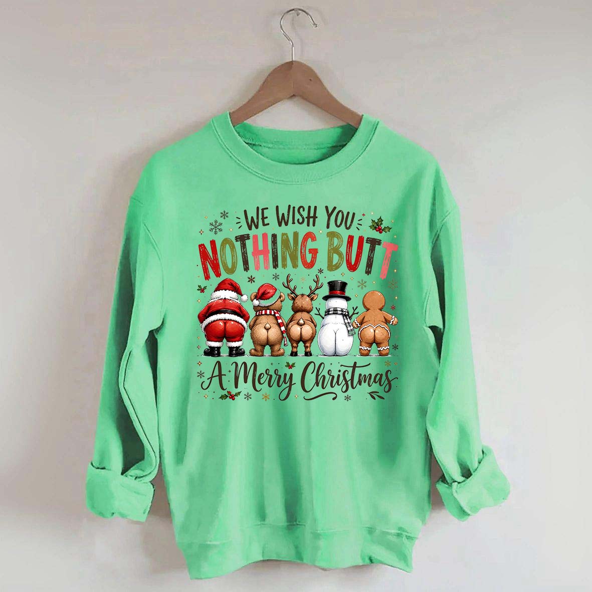 Retro We Wish You Nothing Butt A Merry Christmes Sweatshirt