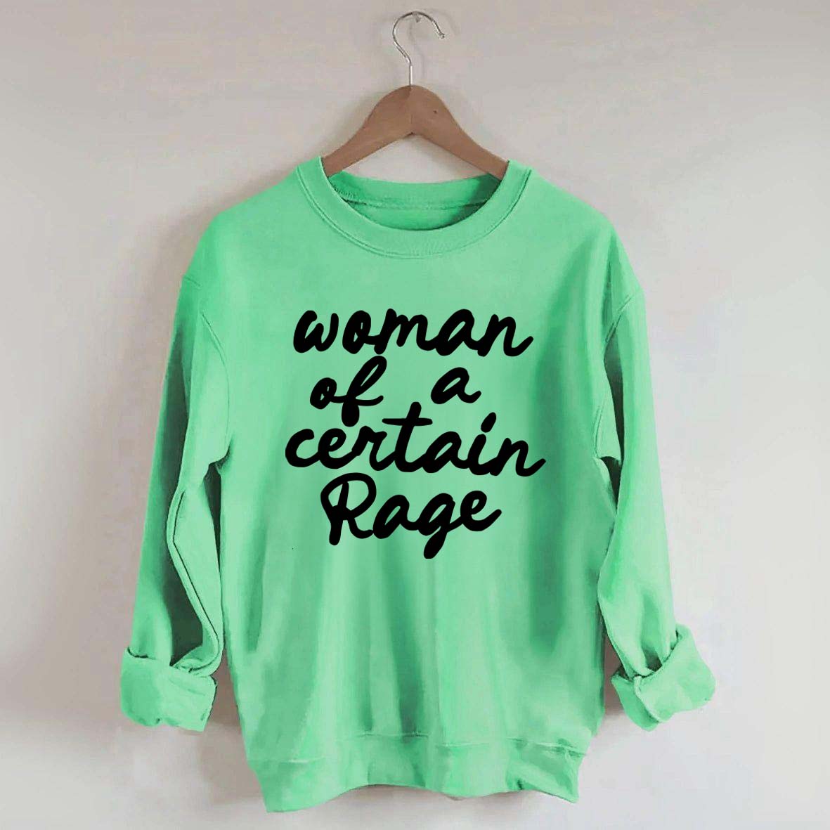 Woman of a Certain Rage Sweatshirt