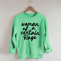 Woman of a Certain Rage Sweatshirt
