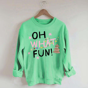 Oh What Fun Christmas Sweatshirt