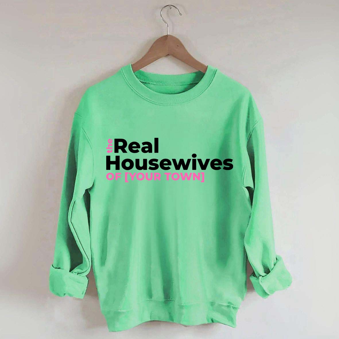 Personalized Real Housewives Sweatshirt
