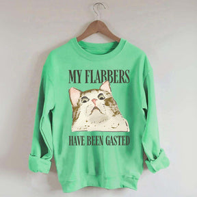 My Flabbers Have Been Gasted Sweatshirt