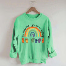 Be Kind Sign Language ASL Rainbow Sweatshirt