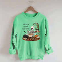 Funny Skeleton Having A Mental Bake Down Sweatshirt