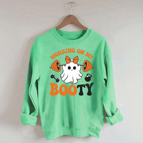 Working On My Booty Spooky Sweatshirt