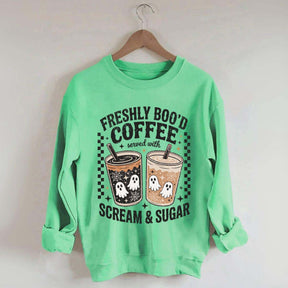 Freshly Boo'd Coffee: Served with Scream & Sugar Sweatshirt