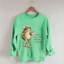 First Of All Jesus Thinks I'm A Delight Frog Coffee Sweatshirt
